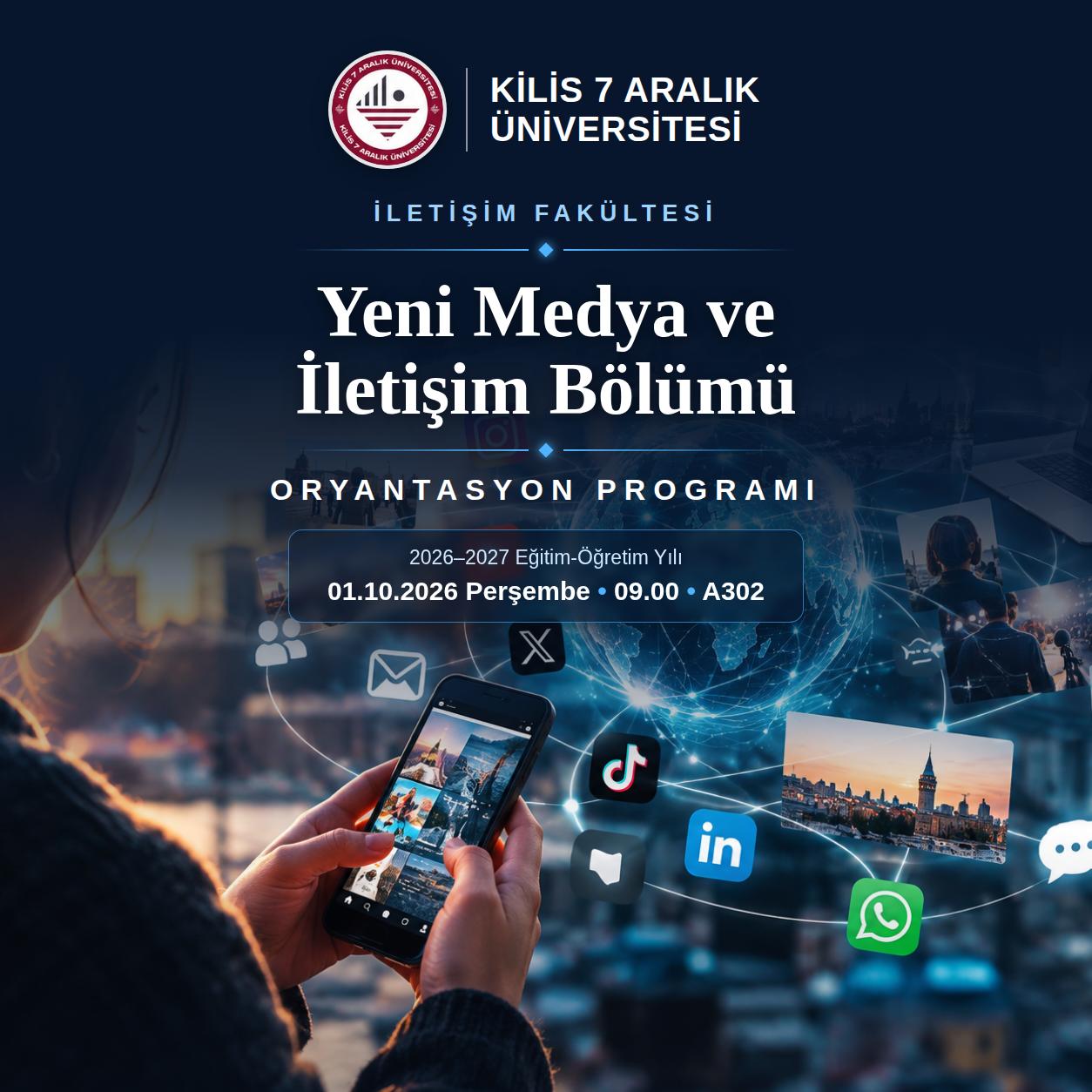 İletişim Fakültesi Yeni Medya ve İletişim Bölümü 2026-2027 Eğitim-Öğretim Yılı Oryantasyon Programı